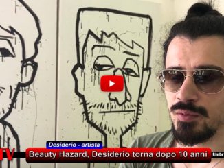 Desiderio torna a Terni dopo 10 anni con una nuova Beauty Hazard