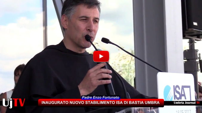 Nuova sede di Isa a Bastia Umbra, il discorso di Padre Enzo Fortunato