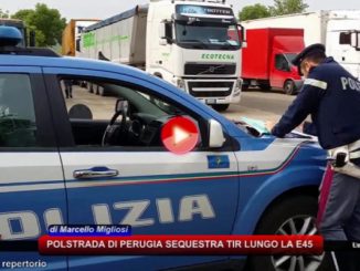 Polstrada Perugia controlla E45 e sequestra autotreno, era tutto irregolare