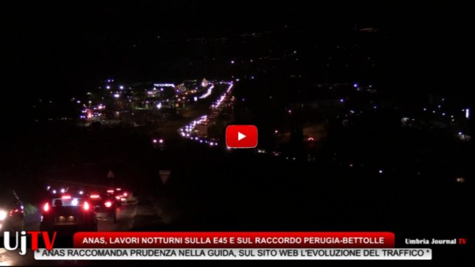 Anas, lavori notturni sulla E45 e sul raccordo Perugia-Bettolle