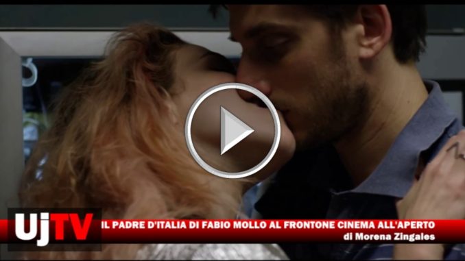 Il Padre d'Italia di Fabio Mollo al Frontone Cinema all'Aperto