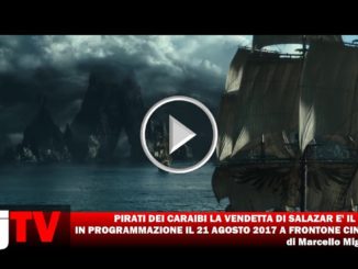 Pirati dei Caraibi la Vendetta di Salazar film a Frontone cinema 21 agosto 2017 a Perugia