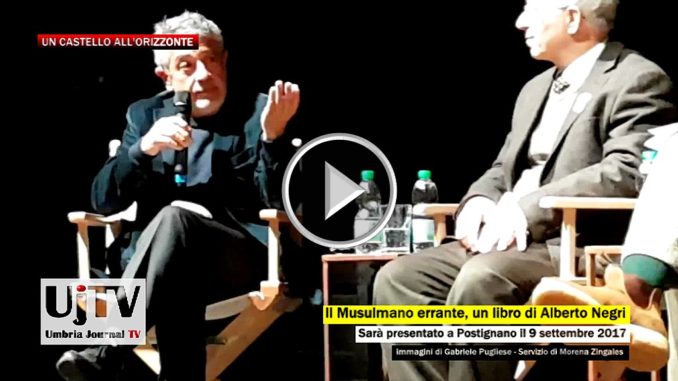 Il musulmano errante di Alberto Negri a Postignano