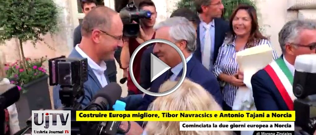 Costruire Europa migliore, Tibor Navracsics e Antonio Tajani a Norcia