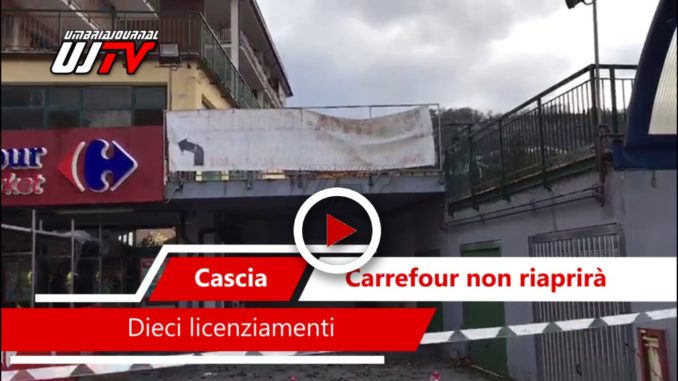 Carrefour non riaprirà a Cascia, ecco perché guarda le immagini video