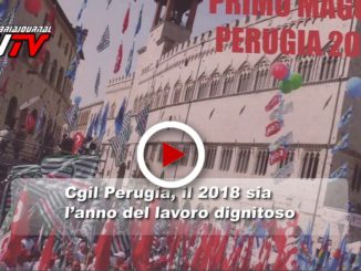 Il 2018, l'anno del lavoro dignitoso, è l'auspicio di Cgil Perugia, il video