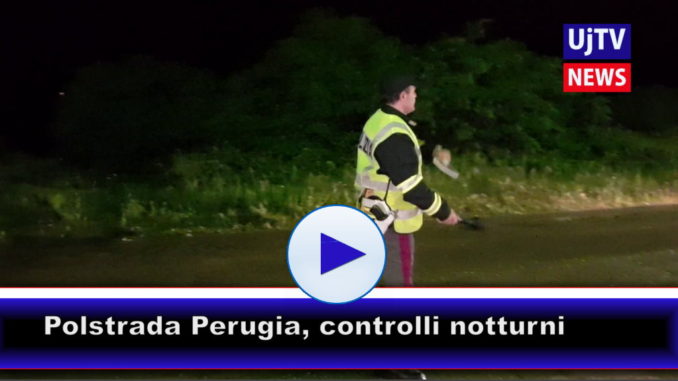 Polstrada Perugia, sei patenti ritirate, 11 persone positivi all’alcol, 2 per droga
