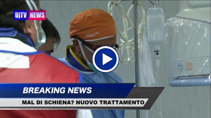 Mal di schiena? A Perugia, il video del nuovo trattamento