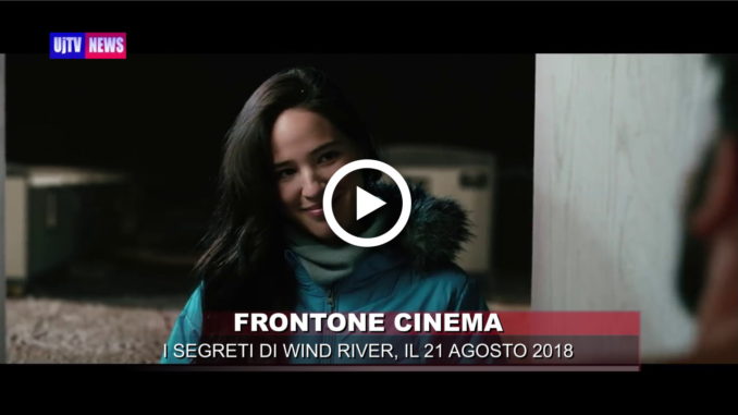 I segreti di Wind River, film al Frontone cinema di Perugia, il 21 agosto