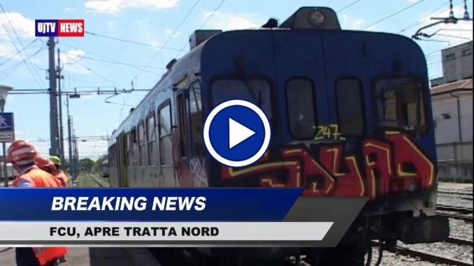 Riapre tratta Nord FCU, il 10 settembre riconsegna lavori, il video