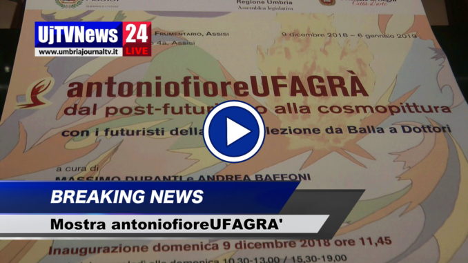 Antoniofiore Ufagrà, mostra antologia dell'artista ad Assisi, il video