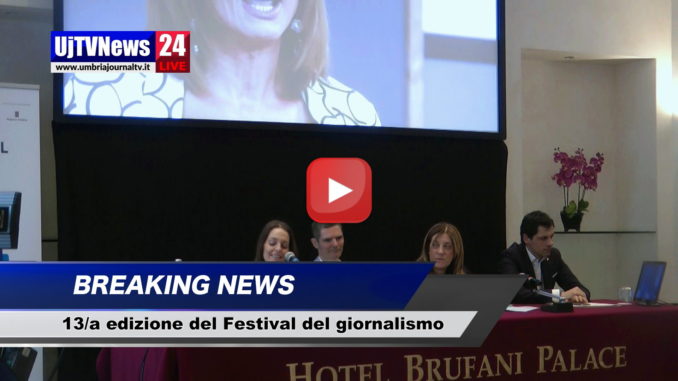 Festival Internazionale del Giornalismo, ecco la XIII edizione