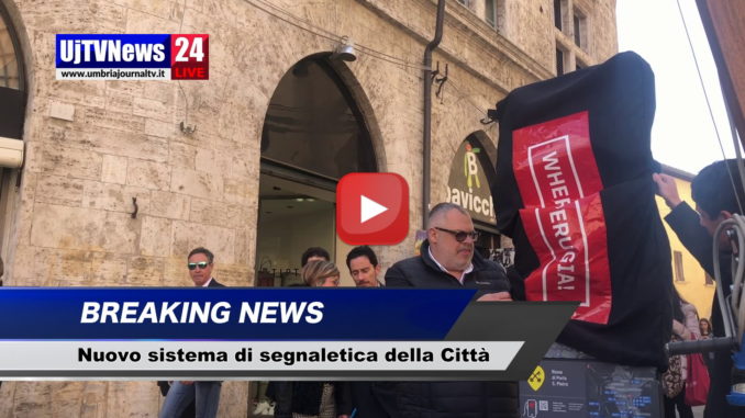 Inaugurato a Perugia nuovo sistema di segnaletica della Città