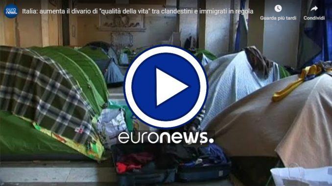 Italia: aumenta il divario di "qualità della vita" tra clandestini e immigrati in regola