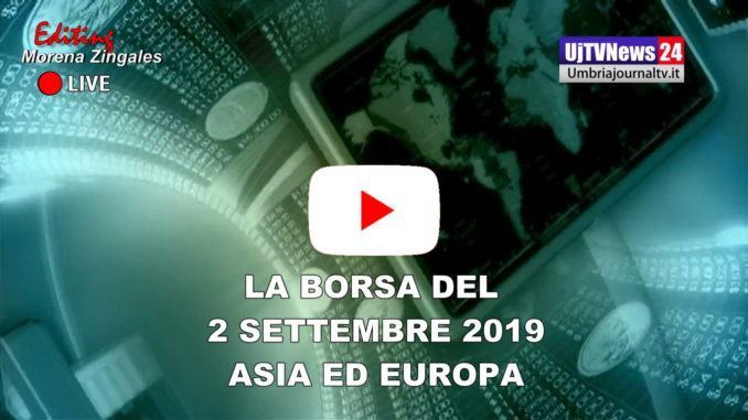 La Borsa del 2 settembre 2019, Tokio in calo, Borsa Milano apre positivo