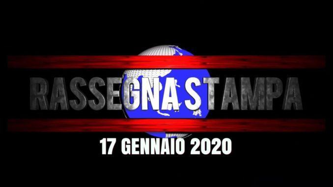 Titoli delle prime pagine dei giornali del 17 gennaio 2020