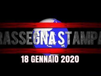 La rassegna stampa del 18 gennaio 2020 i titoli delle prime di copertina 