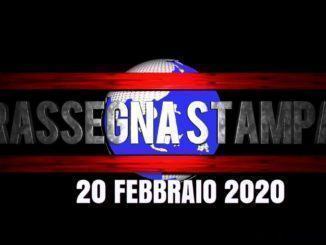 La rassegna stampa video dei giornali, anche pagine interne, 20 febbraio 2020
