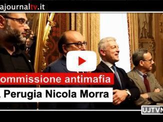 Commissione Antimafia a Perugia, Morra, segnali importanti da inchieste