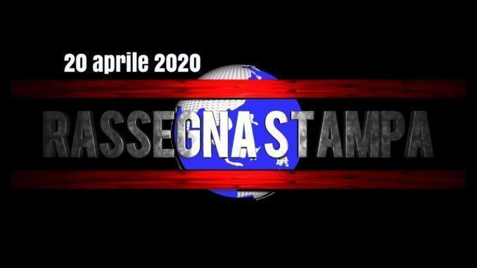 Rassegna stampa del 20 aprile 2020 lunedì, prime pagine