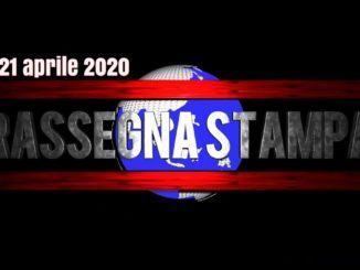 Rassegna stampa di martedì 21 aprile 2020 prime pagine