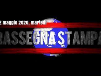 Leggi i giornali di oggi e guarda la video rassegna stampa del 12 maggio 2020