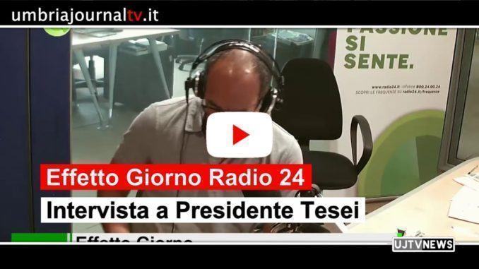 Umbria regione più tranquilla d'Italia, presidente a Tesei a Effetto giorno su Radio 24