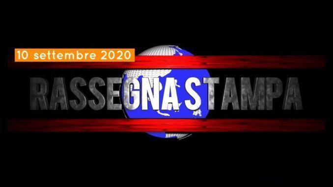 Rassegna stampa del 10 settembre 2020, prime pagine in pdf