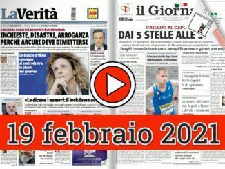 19 febbraio 2021, la video rassegna stampa dei giornali in pdf