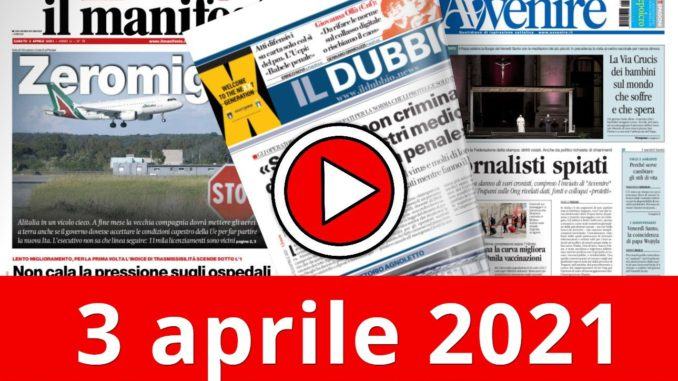 Rassegna stampa da sfogliare del 4 aprile 2021 sabato vigilia Pasquale