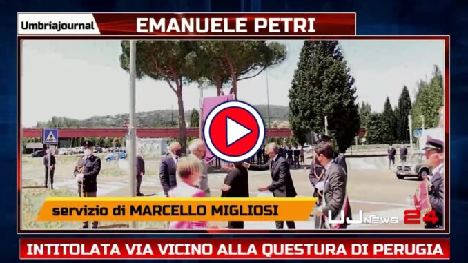 Intitolata ad Emanuele Petri via vicino alla Questura di Perugia