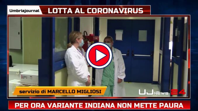 Variante indiana in Umbria, non condizioni preoccupanti