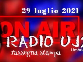 Radio Uj24 - Rassegna stampa audio da scaricare 29 luglio 2021