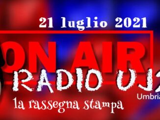 Radio Uj24 - Rassegna stampa audio 21 luglio 2021, Podcast da scaricare