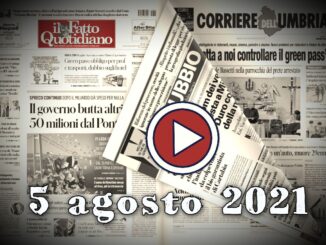 La rassegna stampa in pdf prime di copertina del 5 agosto 2021