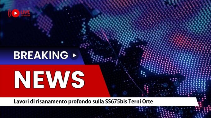 Lavori di risanamento profondo sulla SS675bis Terni Orte