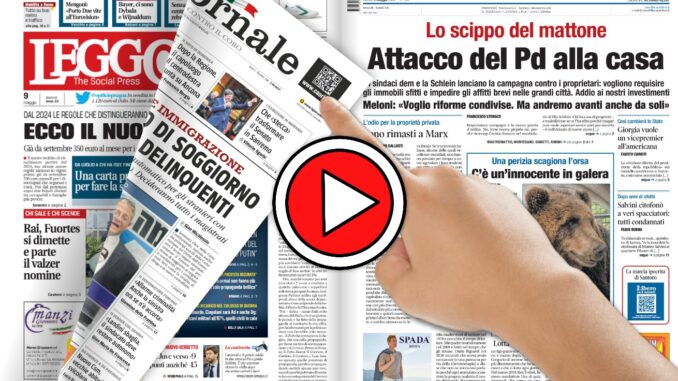 Rassegna stampa del 9 maggio 2023 le prime dei giornali