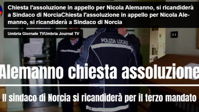 Chiesta assoluzione in appello per il sindaco di Norcia sospeso
