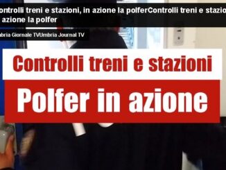 Servizi antiborseggio anticrimine sui treni, stazioni Perugia Foligno