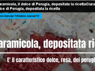 La Ciaramicola, il dolce degli umbri, depositata ricetta