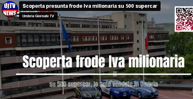 Scandalo fiscale Umbria, 500mla € frode IVA su vendita supercar