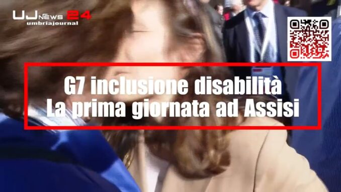G7 Inclusione e Disabilità: Un passo storico ad Assisi