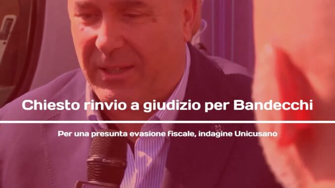 Stefano Bandecchi richiesto rinvio a giudizio per presunta evasione fiscale di UniCusano