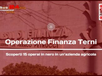 Operazione Finanza Terni, scoperti 15 operai in nero in un’azienda agricola