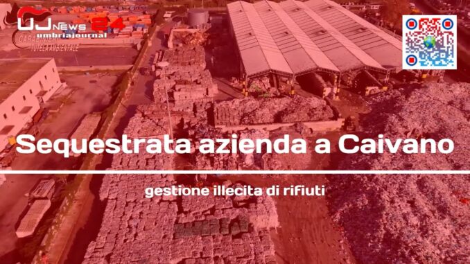 Sequestrata azienda a Caivano: gestione illecita di rifiuti