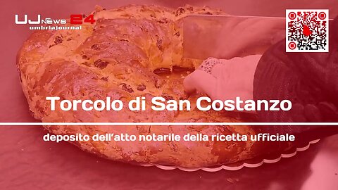 Ricetta ufficiale del Torcolo di San Costanzo depositata a Perugia