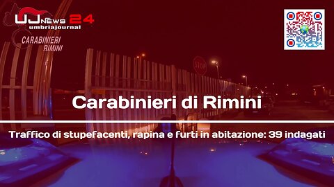 Operazione dei Carabinieri [VIDEO]: 39 arresti a Rimin