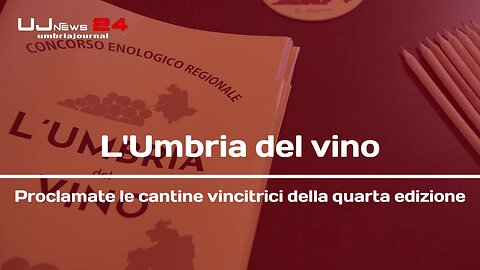 Cantine Premiate [Video] alla Quarta Edizione di “L’Umbria del Vino”