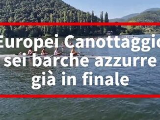Europei Canottaggio: sei barche azzurre già in finale