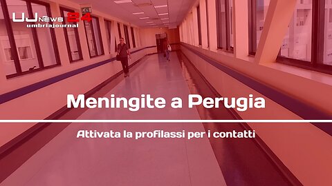 Meningite a Perugia, attivata la profilassi per i contatti